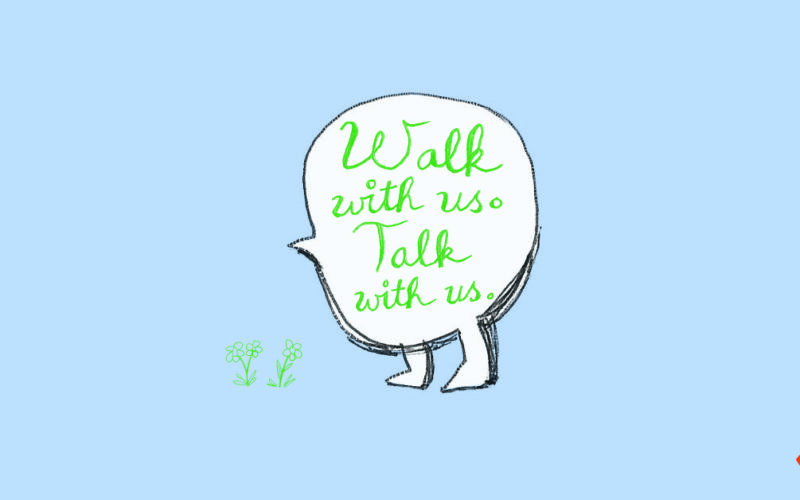 Illustration of a speech bubble with legs on light blue background. Walk with us. Talk with us.